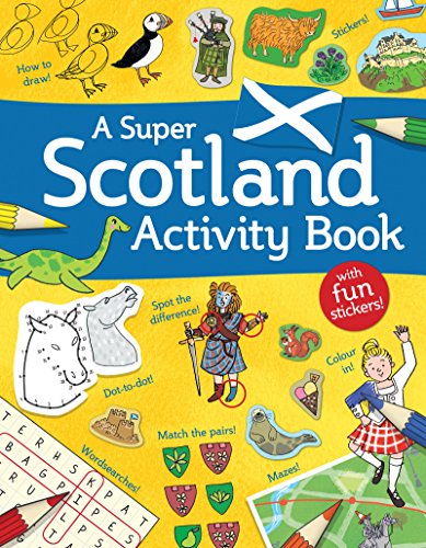 A Super Scotland Activity Book Games, Puzzles, Drawing, Stickers and More [Paperback]