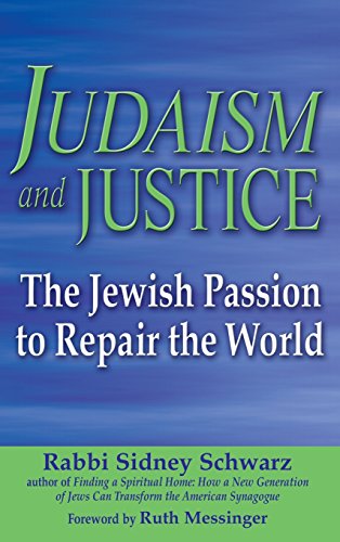 Judaism and Justice The Jewish Passion to Repair the World [Hardcover]
