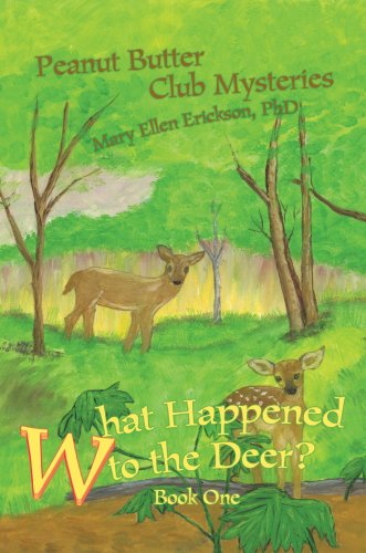 What Happened to the Deer  Peanut Butter Club Mysteries [Hardcover]