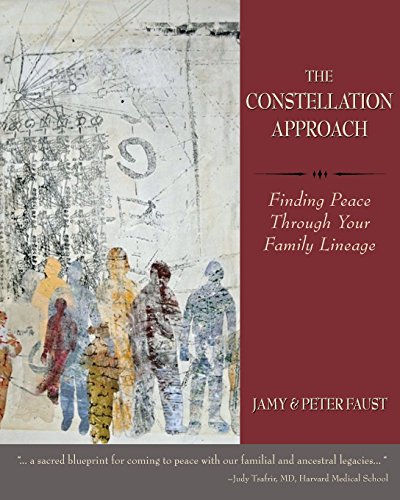 The Constellation Approach Finding Peace Through Your Family Lineage [Paperback]