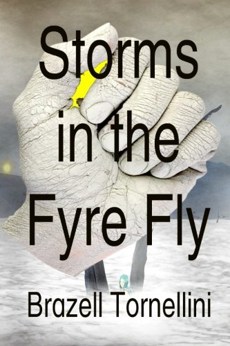Storms In The Fyre Fly [Paperback]
