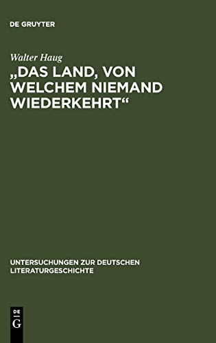 Das Land, Von Welchem Niemand Wiederkehrt   Mythos, Fiktion U. Wahrheit in Chr [Hardcover]