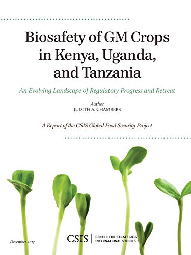 Biosafety of GM Crops in Kenya, Uganda, and Tanzania An Evolving Landscape of R [Paperback]