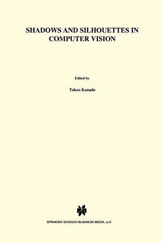 Shadows and Silhouettes in Computer Vision [Hardcover]