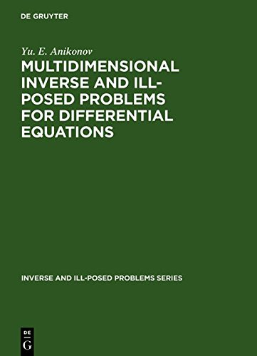 Multidimensional Inverse and Ill-Posed Problems for Differential Equations [Hardcover]