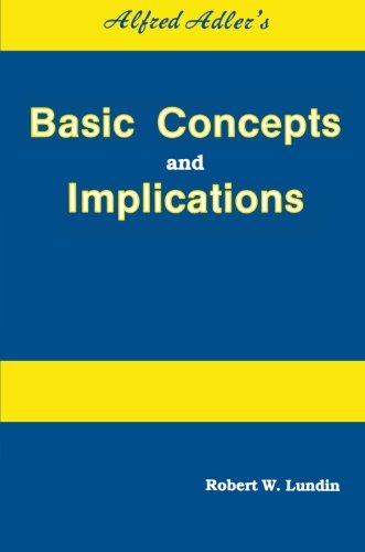 Alfred Adler's Basic Concepts And Implications [Paperback]