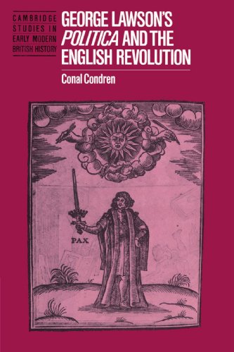 George Lawson's 'Politica' and the English Revolution [Paperback]