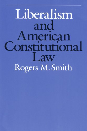 Liberalism And American Constitutional Law [Paperback]