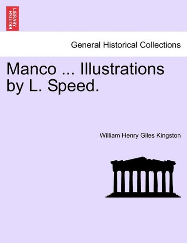 Manco Illustrations by L Speed [Paperback]