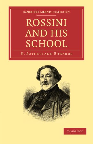 Rossini and his School [Paperback]