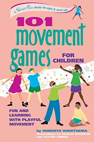 101 Movement Games for Children Fun and Learning with Playful Moving [Hardcover]