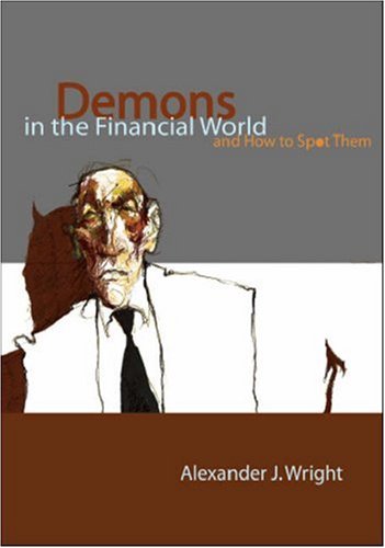Demons in the Financial World and How to Spot Them [Paperback]