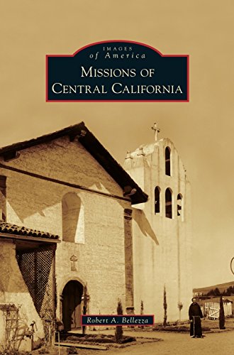 Missions of Central California [Hardcover]