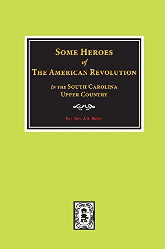 Some Heroes of the American Revolution [Hardcover]