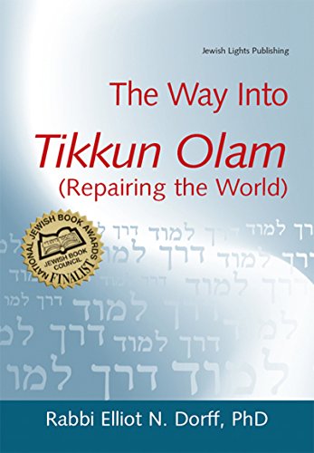 The Way Into Tikkun Olam (Repairing the World) [Hardcover]
