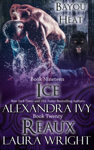 Ice/reaux ( Bayou Heat Boxset) (volume 10) [Paperback]
