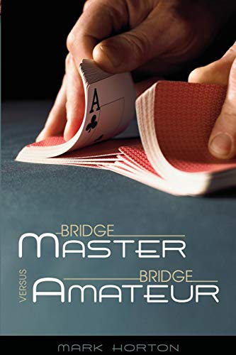 Bridge Master Versus Bridge Amateur [Unknown]