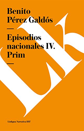 Episodios nacionales IV. Prim [Paperback]