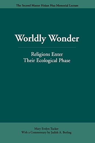 Worldly Wonder Religions Enter Their Ecological Phase [Paperback]