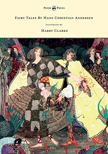 Fairy Tales by Hans Christian Andersen Illustrated by Harry Clarke [Paperback]