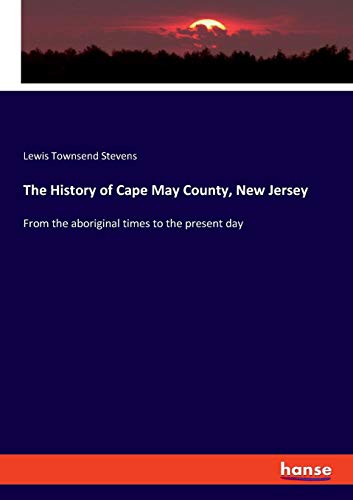 History of Cape May County, New Jersey [Paperback]