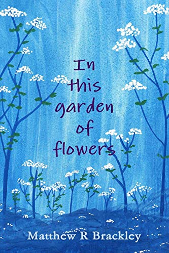 In This Garden of Flowers [Paperback]