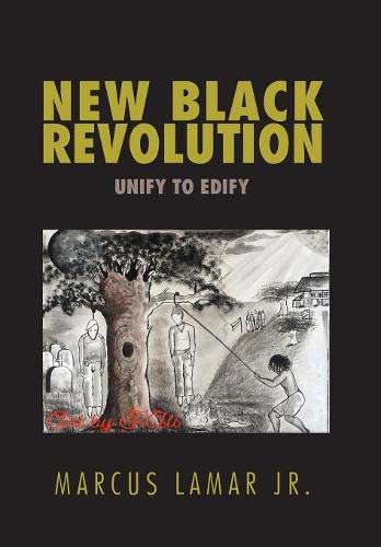 New Black Revolution  Unify to Edify [Hardcover]