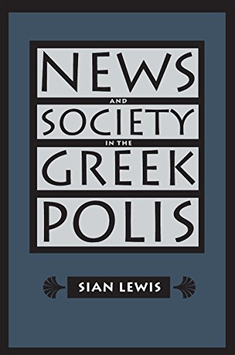News And Society In The Greek Polis (studies In The History Of Greece And Rome) [Paperback]