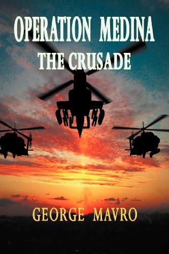 Operation Medina  The Crusade the Crusade [Paperback]