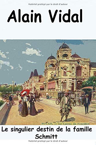 Singulier Destin de la Famille Schmitt [Paperback]