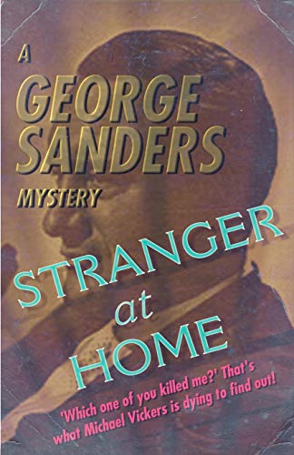 Stranger At Home A George Sanders Mystery [Paperback]