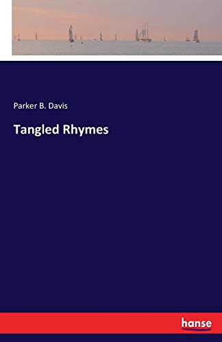 Tangled Rhymes [Paperback]