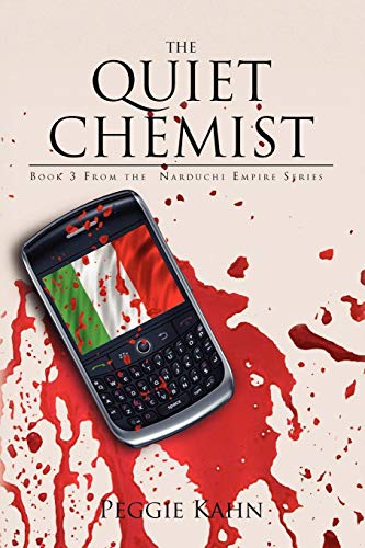 The Quiet Chemist Book 3 From The  Narduchi Empire Series [Paperback]
