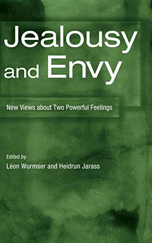 Jealousy and Envy New Views about Two Powerful Feelings [Hardcover]