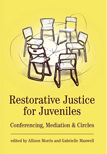 Restorative Justice for Juveniles Conferencing, Mediation and Circles [Hardcover]