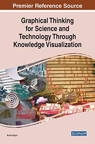 Graphical Thinking for Science and Technology Through Knowledge Visualization [Hardcover]