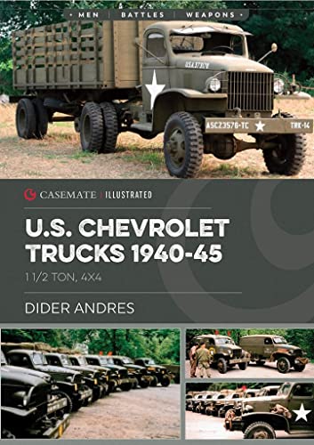 U.S. Army Chevrolet Trucks in World War II 1 1/2 ton, 4x4 [Hardcover]