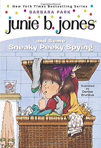 Junie B. Jones and Some Sneaky Peeky Spying [Paperback]