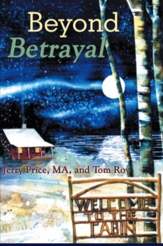 Beyond Betrayal Welcome To The Cabin [Paperback]