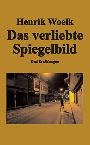 Das Verliebte Spiegelbild (german Edition) [Paperback]
