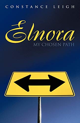 Elnora  My Chosen Path [Paperback]