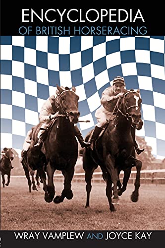 Encyclopedia of British Horse Racing [Paperback]