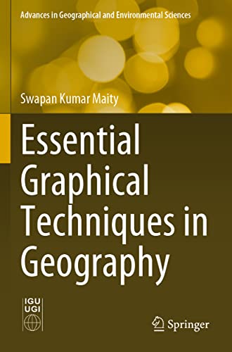 Essential Graphical Techniques in Geography [Paperback]