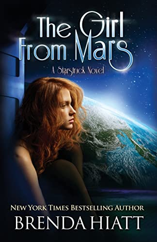 Girl from Mars  A Starstruck Novel [Paperback]