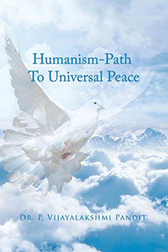 Humanism - Path To Universal Peace [Paperback]