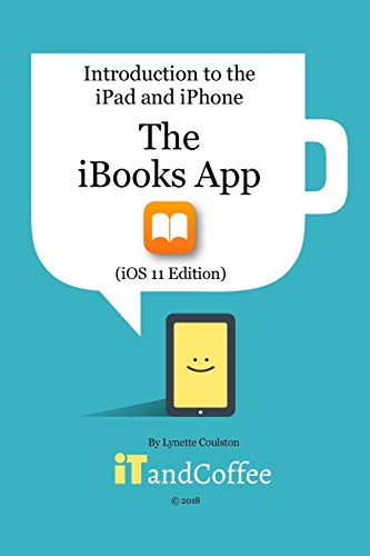 IBooks App on the IPad and IPhone (iOS 11 Edition) [Paperback]
