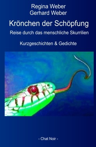 Krnchen Der Schpfung Reise Durch Das Menschliche Skurrilien (german Edition) [Paperback]