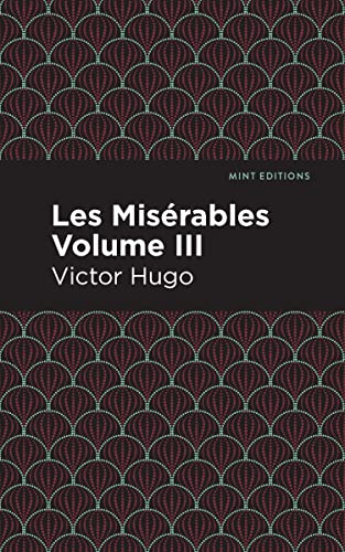 Les Miserables Volume III [Paperback]