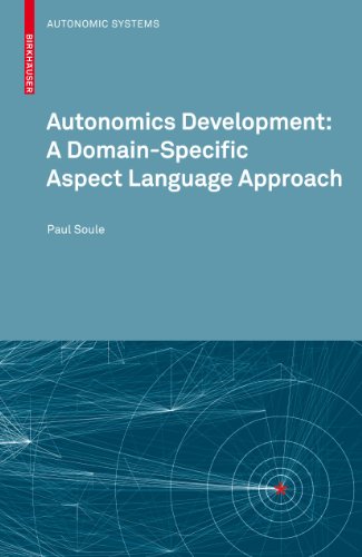 Autonomics Development A Domain-Specific Aspect Language Approach [Paperback]