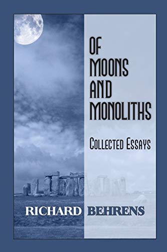 Of Moons and Monoliths  Collected Essays [Paperback]